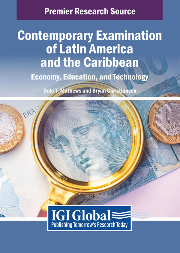 Contemporary Examination of Latin America and the Caribbean: Economy, Education, and Technology