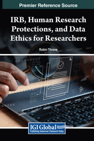 IRB, Human Research Protections, and Data Ethics for Researchers