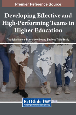 Developing Effective and High-Performing Teams in Higher Education