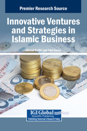 Innovative Ventures and Strategies in Islamic Business