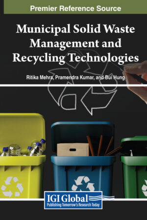 Municipal Solid Waste Management and Recycling Technologies