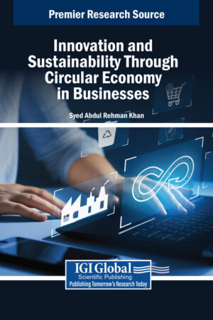 Innovation and Sustainability Through Circular Economy in Businesses