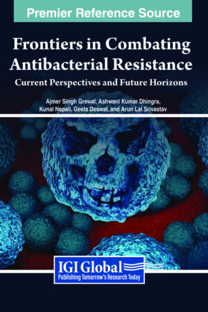 Frontiers in Combating Antibacterial Resistance: Current Perspectives and Future Horizons