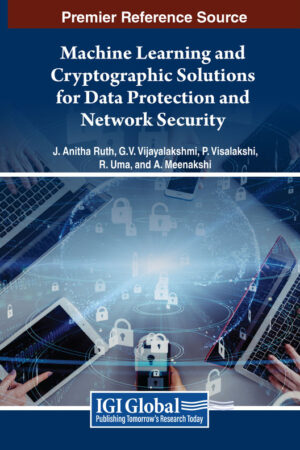 Machine Learning and Cryptographic Solutions for Data Protection and Network Security
