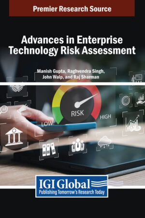Advances in Enterprise Technology Risk Assessment