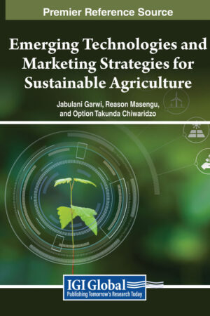 Emerging Technologies and Marketing Strategies for Sustainable Agriculture