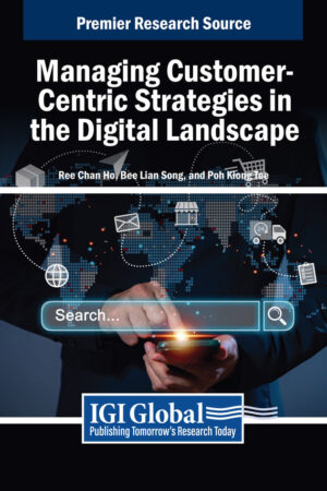 Managing Customer-Centric Strategies in the Digital Landscape