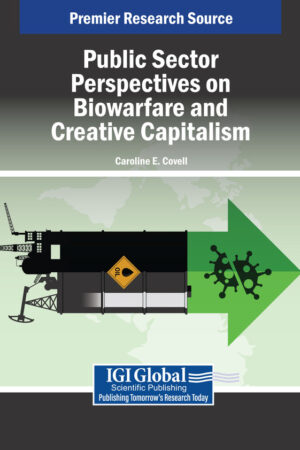 Public Sector Perspectives on Biowarfare and Creative Capitalism