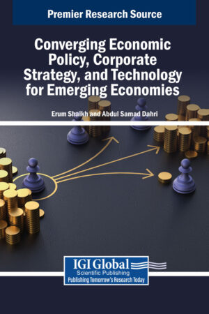 Converging Economic Policy, Corporate Strategy, and Technology for Emerging Economies