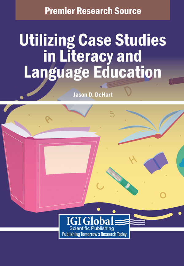 Utilizing Case Studies in Literacy and Language Education