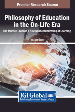 Philosophy of Education in the On-Life Era: The Journey Towards a New Conceptualization of Learning