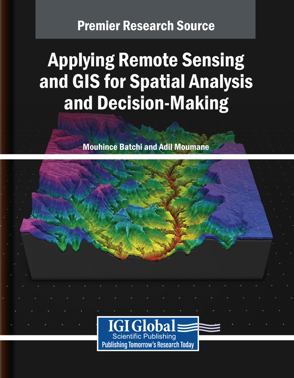 Applying Remote Sensing and GIS for Spatial Analysis and Decision-Making