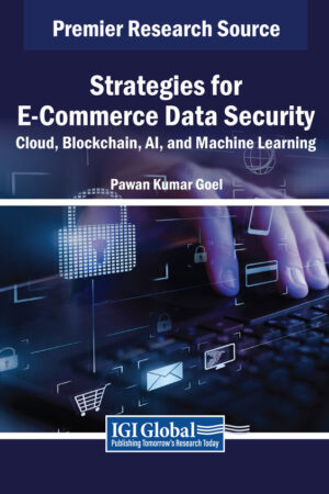 Strategies for E-Commerce Data Security: Cloud, Blockchain, AI, and Machine Learning