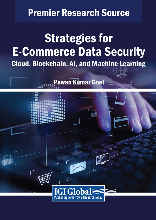 Strategies for E-Commerce Data Security: Cloud, Blockchain, AI, and Machine Learning