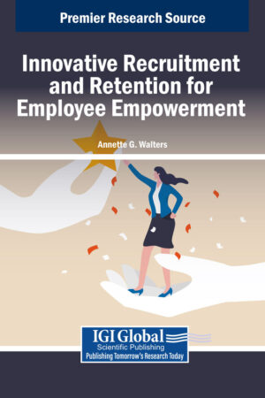 Innovative Recruitment and Retention for Employee Empowerment