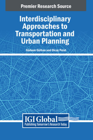 Interdisciplinary Approaches to Transportation and Urban Planning