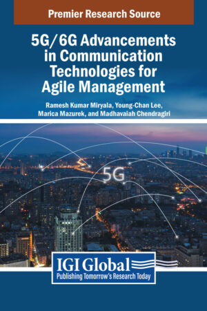 5G/6G Advancements in Communication Technologies for Agile Management