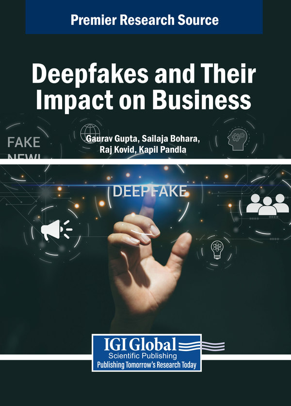 Deepfakes and Their Impact on Business