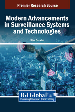 Modern Advancements in Surveillance Systems and Technologies