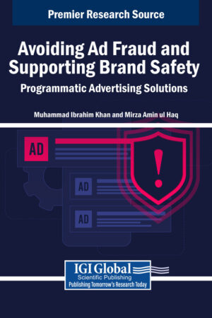 Avoiding Ad Fraud and Supporting Brand Safety: Programmatic Advertising Solutions