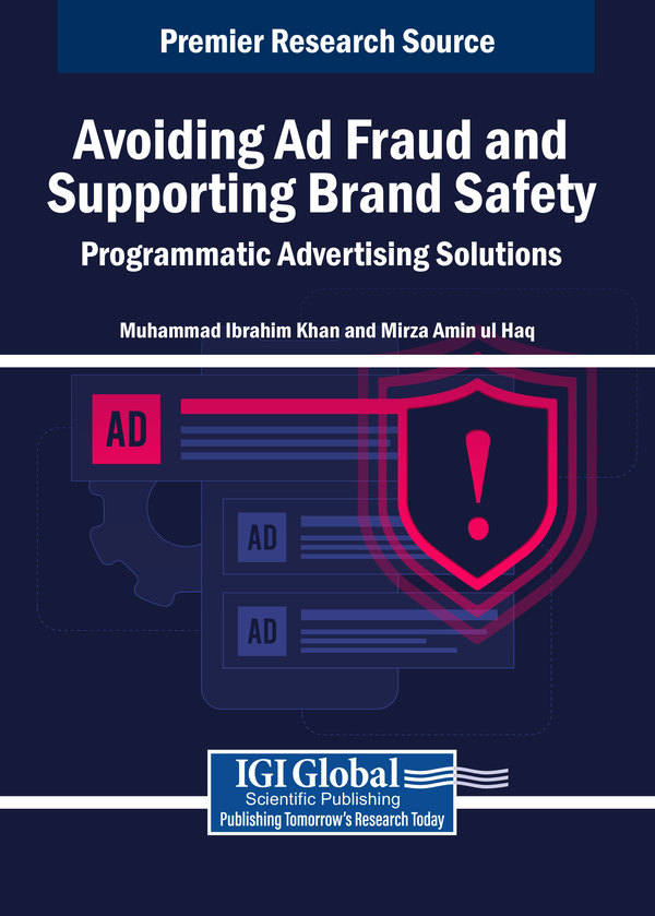 Avoiding Ad Fraud and Supporting Brand Safety: Programmatic Advertising Solutions