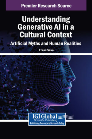Understanding Generative AI in a Cultural Context: Artificial Myths and Human Realities