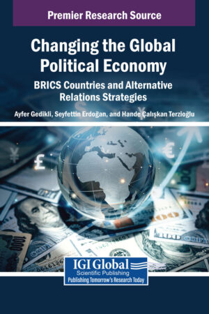 Changing the Global Political Economy: BRICS Countries and Alternative Relations Strategies