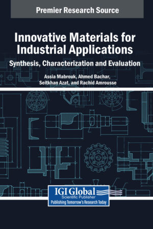 Innovative Materials for Industrial Applications: Synthesis, Characterization and Evaluation