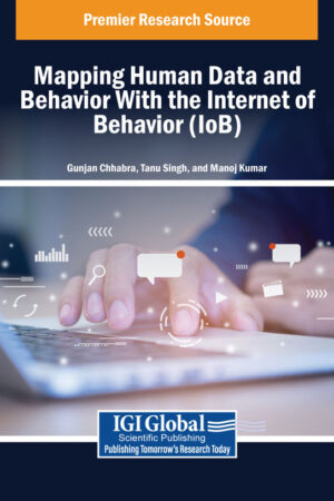 Mapping Human Data and Behavior With the Internet of Behavior (IoB)