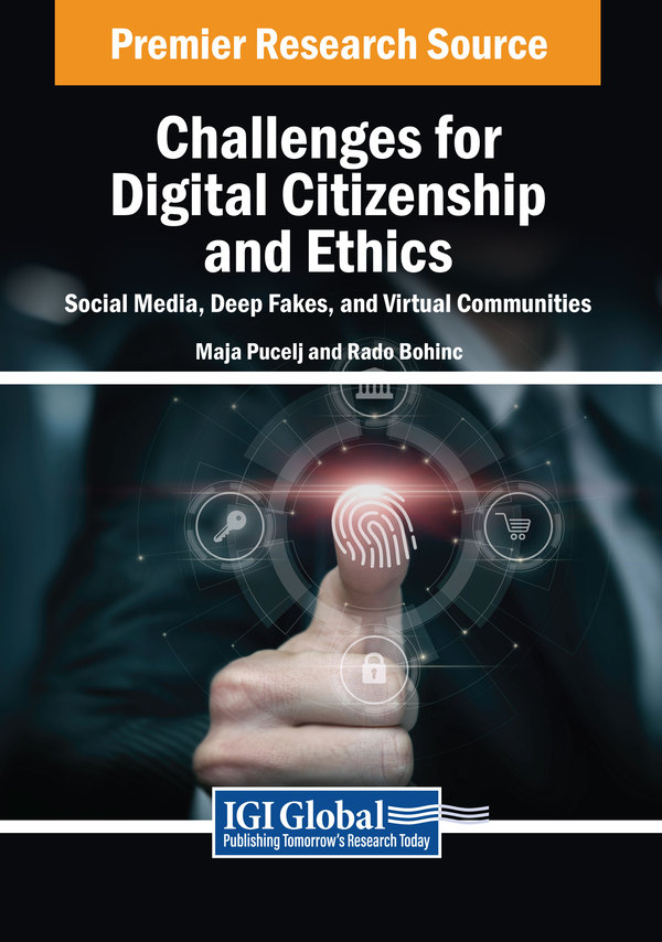 Challenges for Digital Citizenship and Ethics: Social Media, Deep Fakes, and Virtual Communities