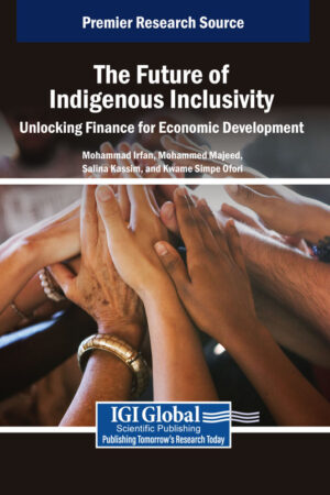 The Future of Indigenous Inclusivity: Unlocking Finance for Economic Development