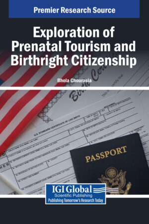Exploration of Prenatal Tourism and Birthright Citizenship