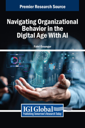 Navigating Organizational Behavior in the Digital Age With AI