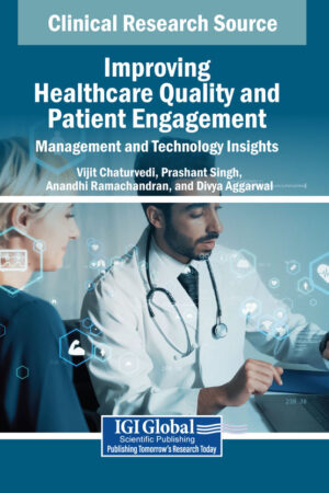 Improving Healthcare Quality and Patient Engagement: Management and Technology Insights