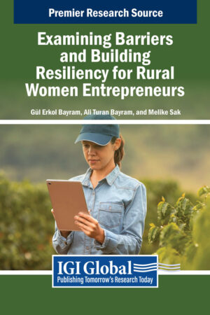Examining Barriers and Building Resiliency for Rural Women Entrepreneurs