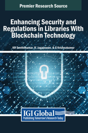 Enhancing Security and Regulations in Libraries With Blockchain Technology