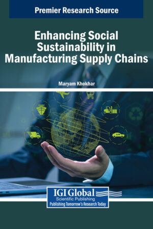 Enhancing Social Sustainability in Manufacturing Supply Chains